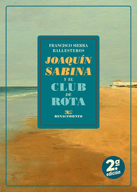 Joaquín Sabina y el club de Rota. 9791388381072