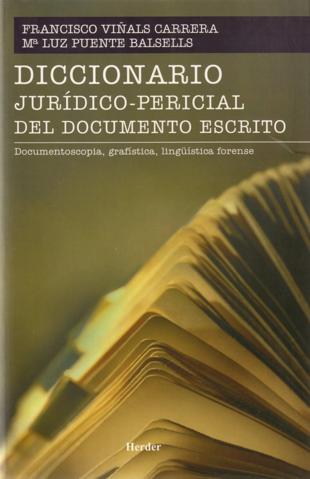 Diccionario jurídico-pericial del documento escrito