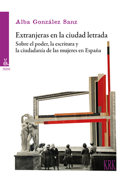 Extranjeras en la ciudad letrada. 9788483678473