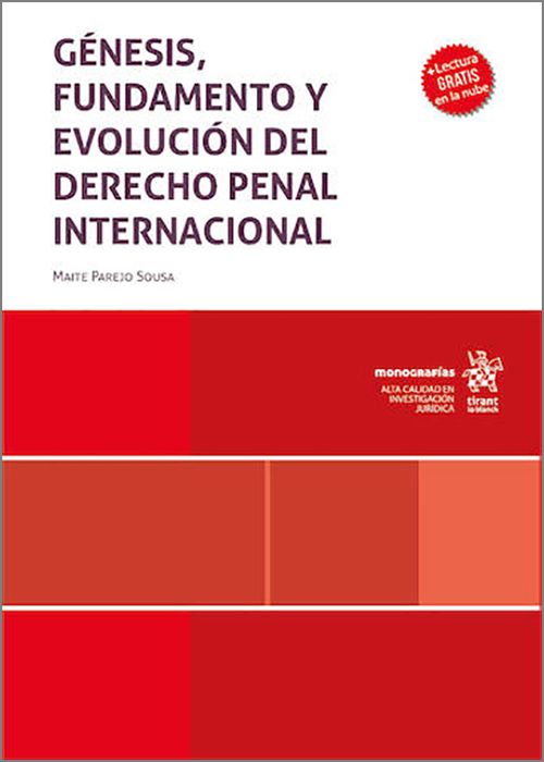Génesis, fundamento y evolución del derecho penal internacional. 9791370403164