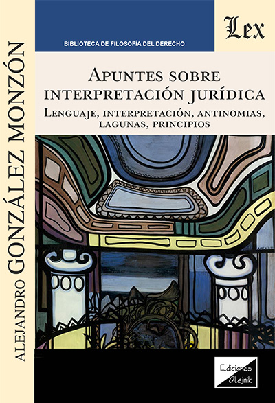 Apuntes sobre interpretación jurídica. 9789564077611