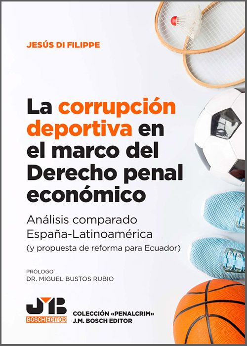 La corrupción deportiva en el marco del Derecho Penal Económico. 9791388409127
