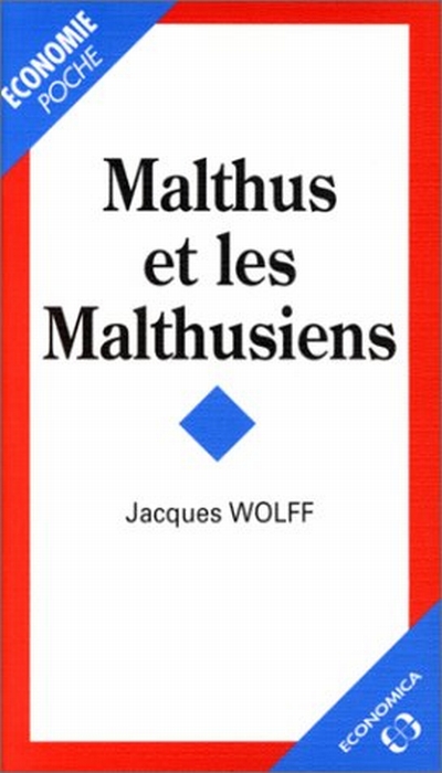 Malthus et les malthusiens. 9782717825985
