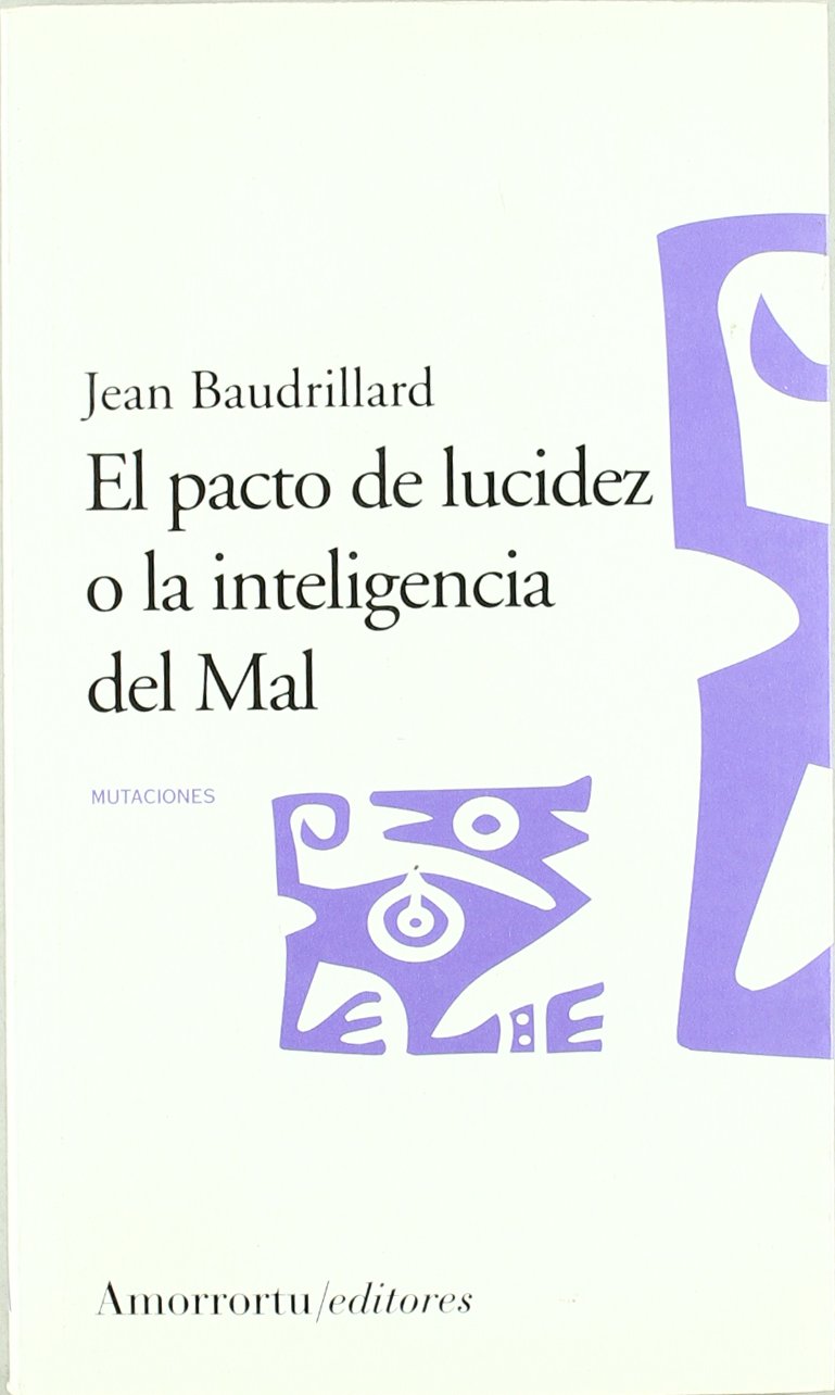 El pacto de lucidez o la inteligencia del mal. 9788461090198