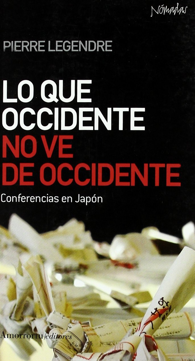 Lo que Occidente no ve de Occidente. 9788461090235