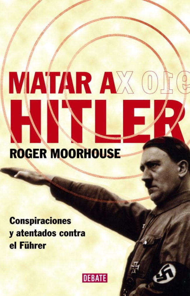 Matar a Hitler. 9788483067543