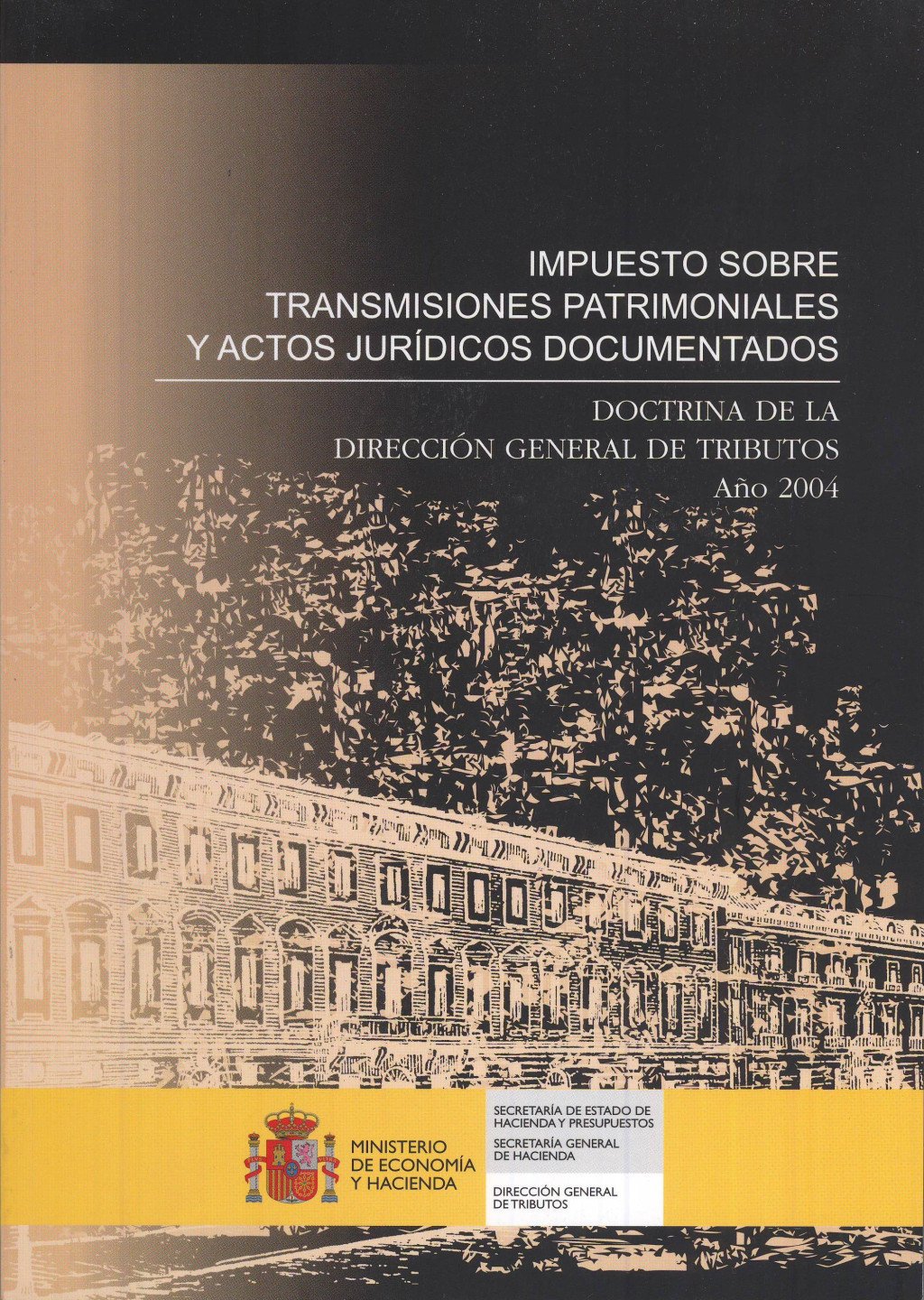 Impuesto sobre transmisiones patrimoniales y actos jurídicos documentados. 9788485482269