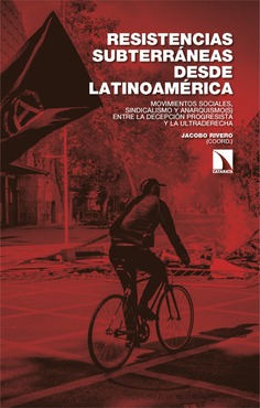 Resistencias subterráneas desde Latinoamérica. 9788410676732