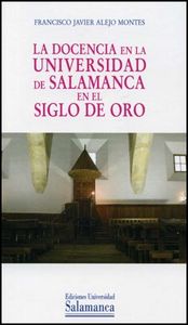 La docencia en la Universidad de Salamanca en el Siglo de Oro. 9788478003617