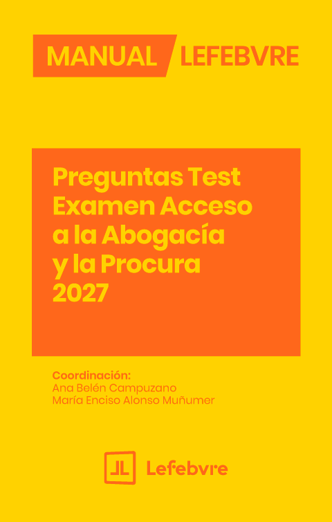 Manual Preguntas Test Examen Acceso a la Abogacía y la Procura 2027. 9791387925543