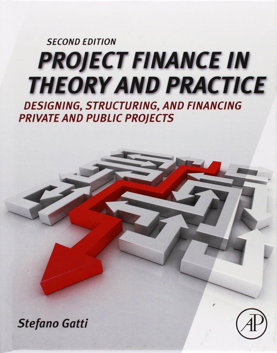 Project finance in theory and practice. 9780123919465