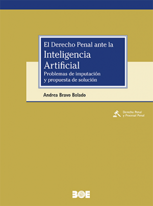 El derecho penal ante la inteligencia artificial. 9788434031494
