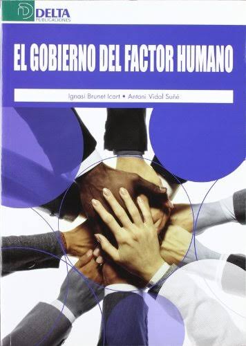 El gobierno del factor humano. 9788496477636