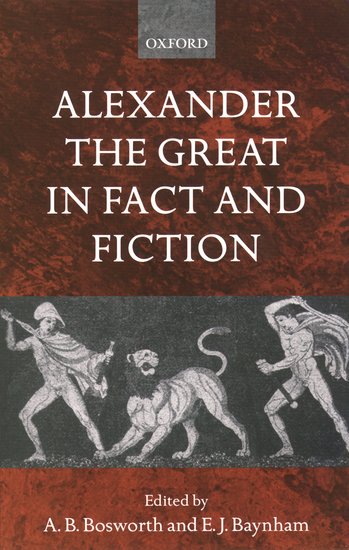 Alexander the Great in fact and fiction. 9780199252756
