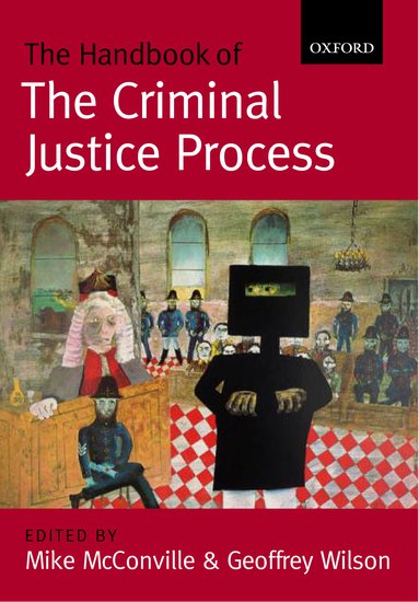 The handbook of the criminal justice process. 9780199253951