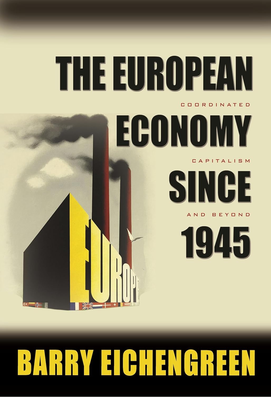 The European economy since 1945. 9780691138480
