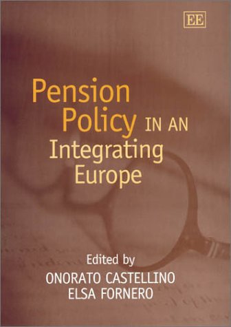 Pension policy in an integrating Europe. 9781843762546