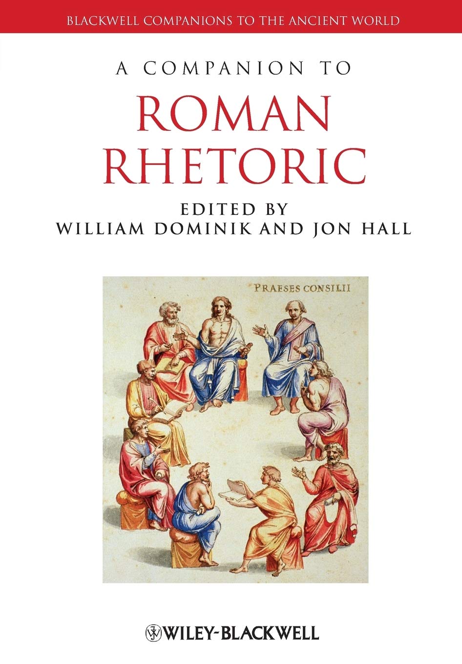 A Companion to Roman Rhetoric. 9781444334159