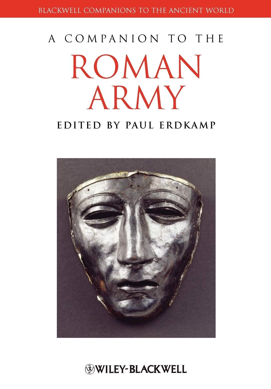 A companion to the Roman army. 9781444339215