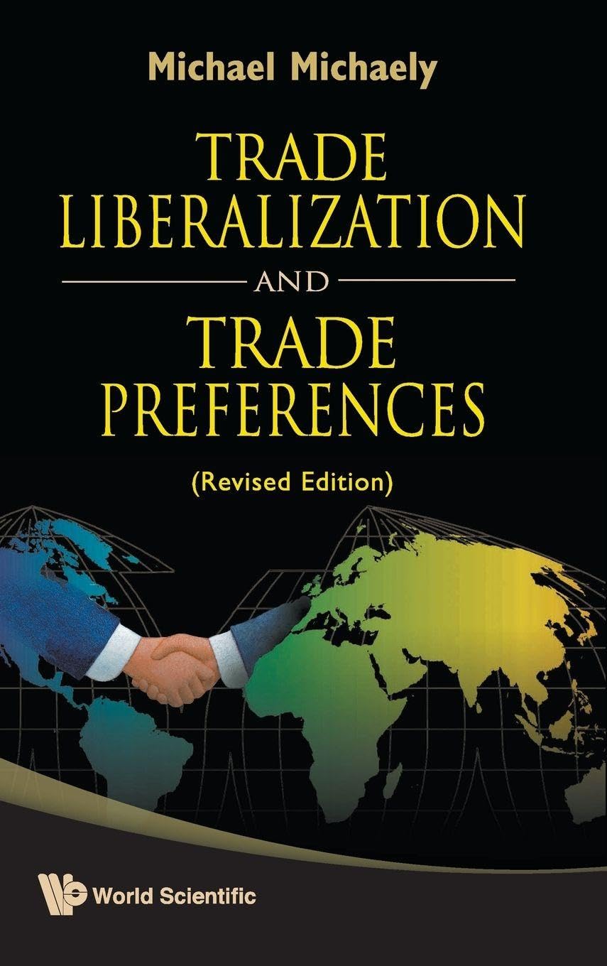 Trade liberalization and trade preferences. 9789812832290