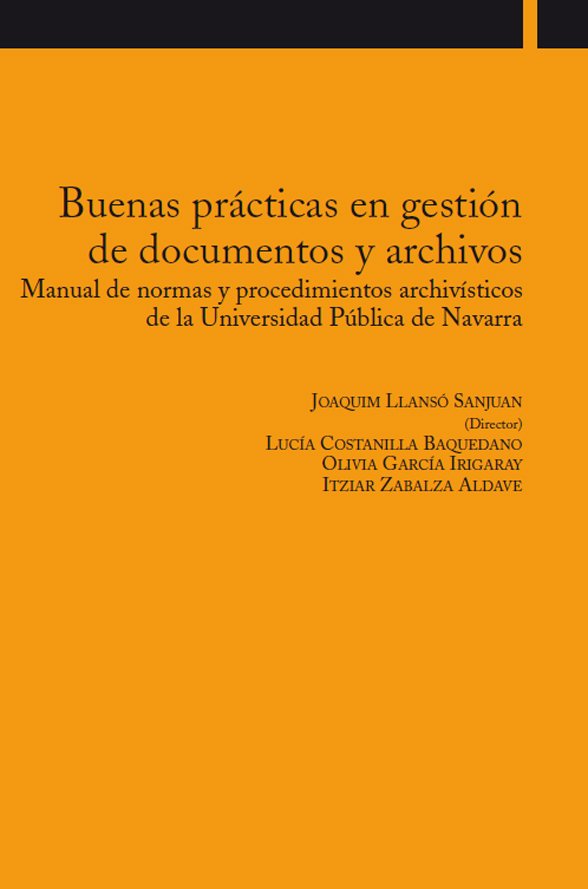 Buenas prácticas en gestión de documentos y archivos. 9788497691307