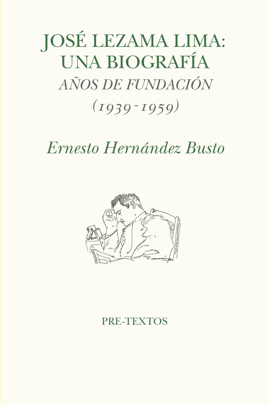 José Lezama Lima: Una biografía. 9791388054358