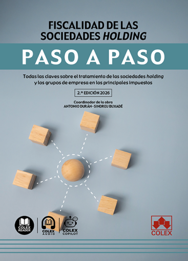 Fiscalidad de las sociedades holding. Paso a paso. 9791370119980