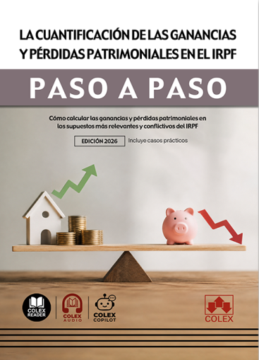 La cuantificación de las ganancias y pérdidas patrimoniales en el IRPF. Paso a paso. 9791370650025