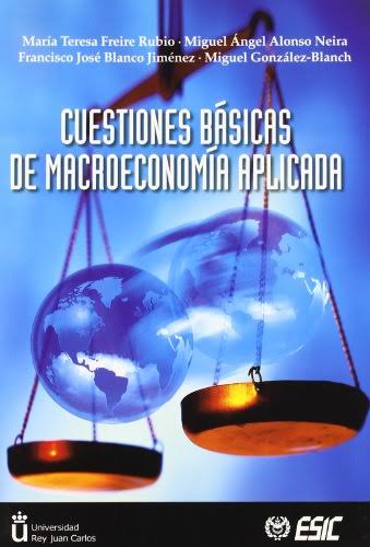 Cuestiones básicas de macroeconomía aplicada. 9788473563765