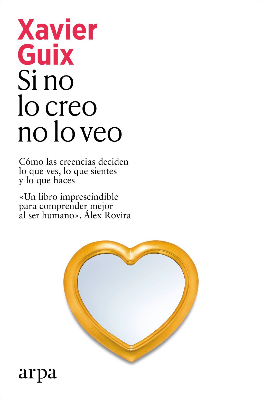 Si no lo creo no lo veo. 9791388182273