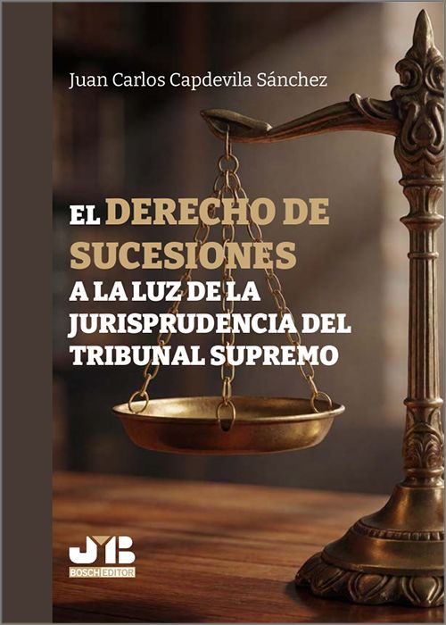 El Derecho de sucesiones a la luz de la jurisprudencia del Tribunal Supremo. 9791388409271