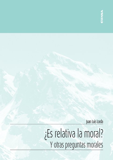 ¿Es relativa la moral?. 9788431341664