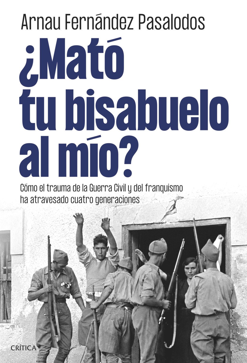 ¿Mató tu bisabuelo al mío?. 9788491998105