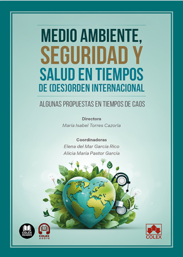 Medio Ambiente, seguridad y salud en tiempos de (des)orden internacional. 9791370119843