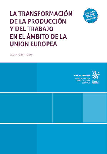 La transformación de la producción y del trabajo en el ámbito de la Unión Europea. 9791370405243