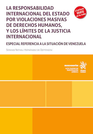 La responsabilidad internacional del estado por violaciones masivas de derechos humanos y los límites de la justicia internacional. 9791370407087