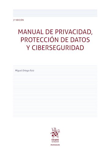 Manual de privacidad, protección de datos y ciberseguridad. 9791370591236