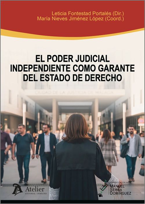 El Poder Judicial independiente como garante del estado de derecho. 9791388250705