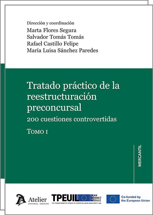 Tratado práctico de la reestructuración preconcursal