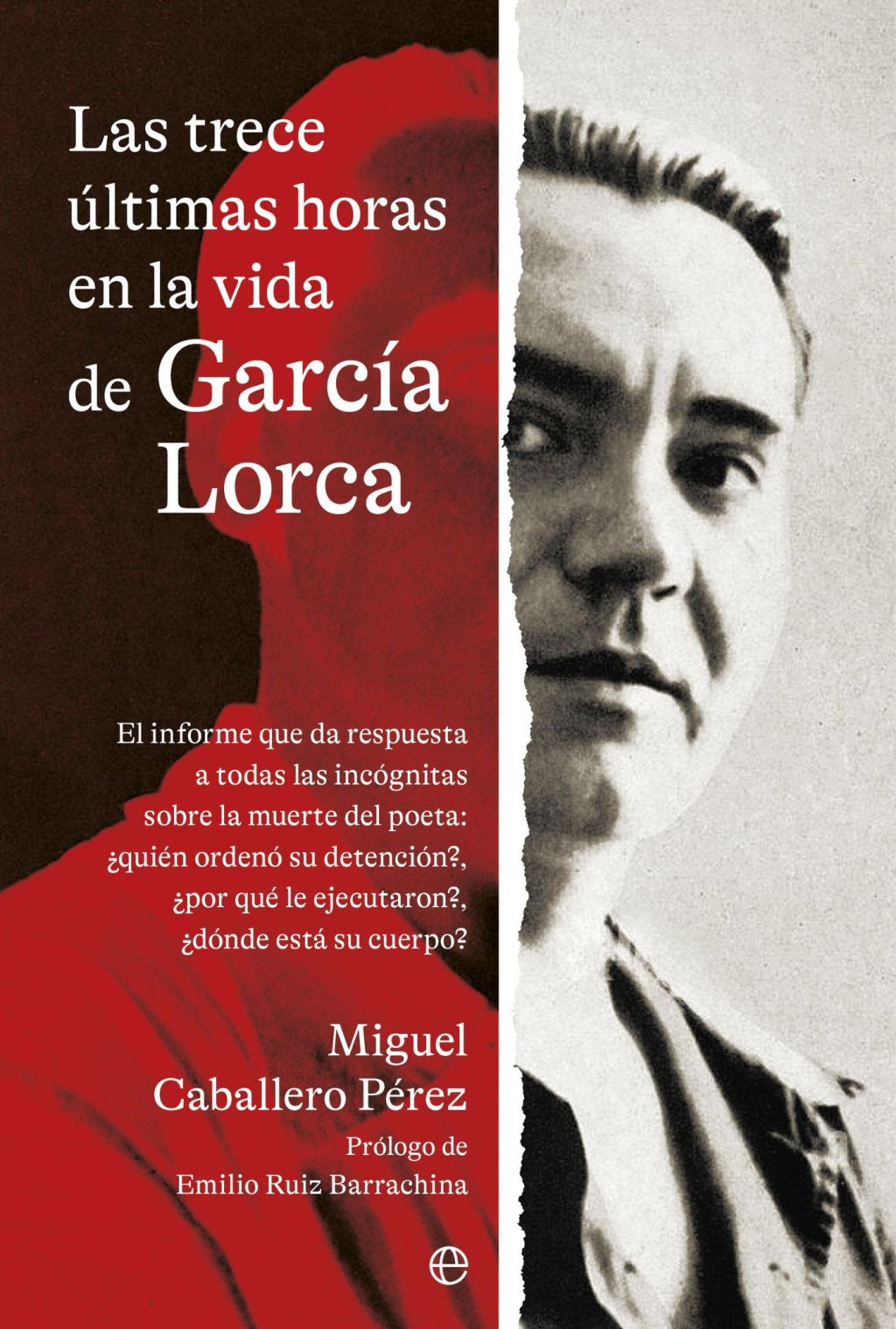 Las trece últimas horas en la vida de García Lorca. 9788410940208
