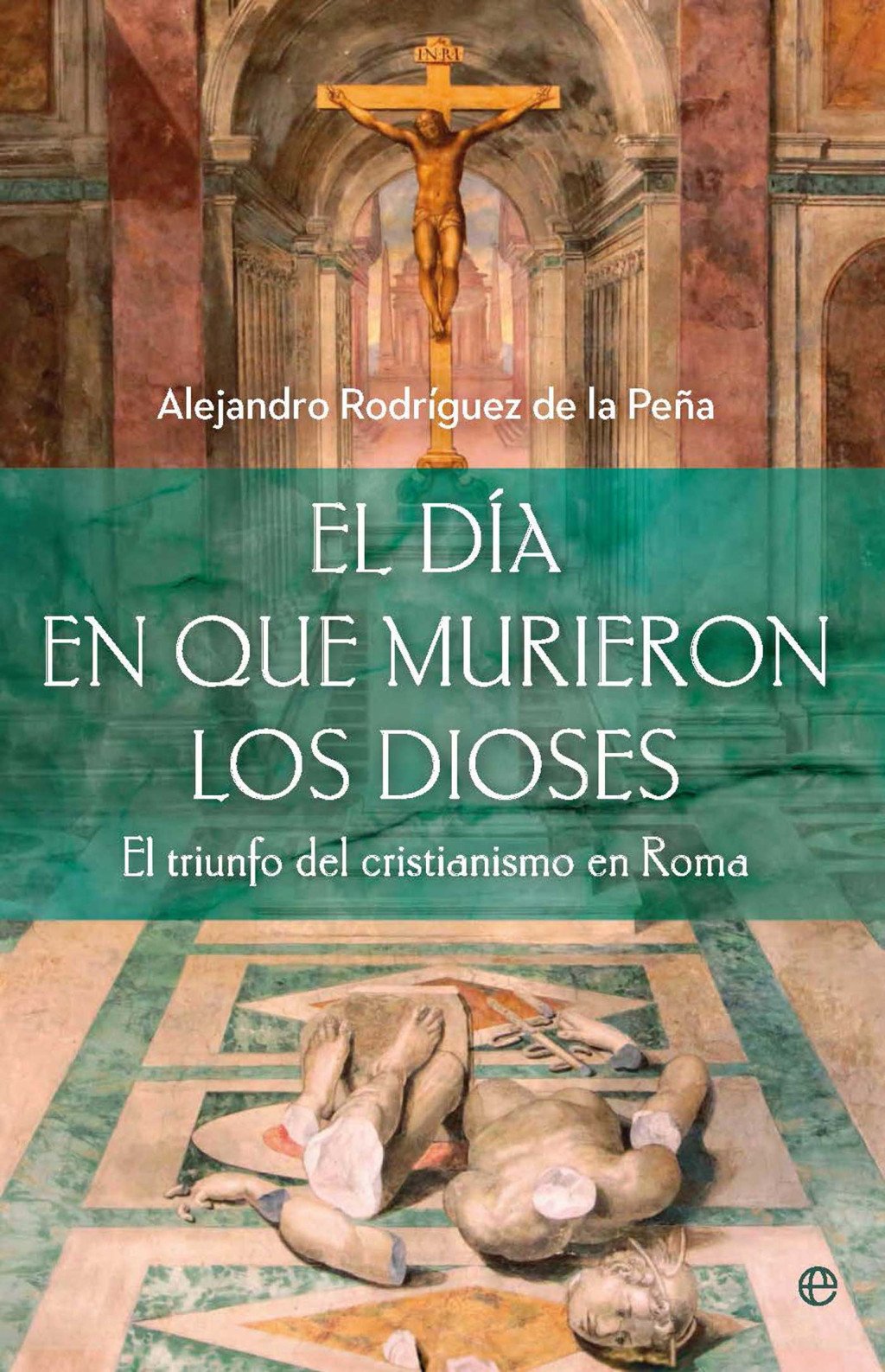 El día en que murieron los dioses. 9788410943698