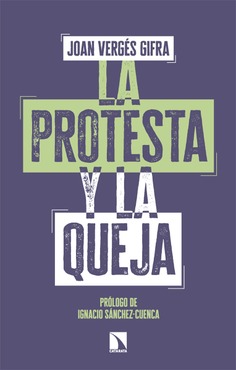 La protesta y la queja. 9788410676527