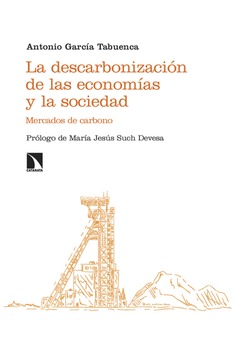 La descarbonización de las economías y la sociedad. 9788410676770