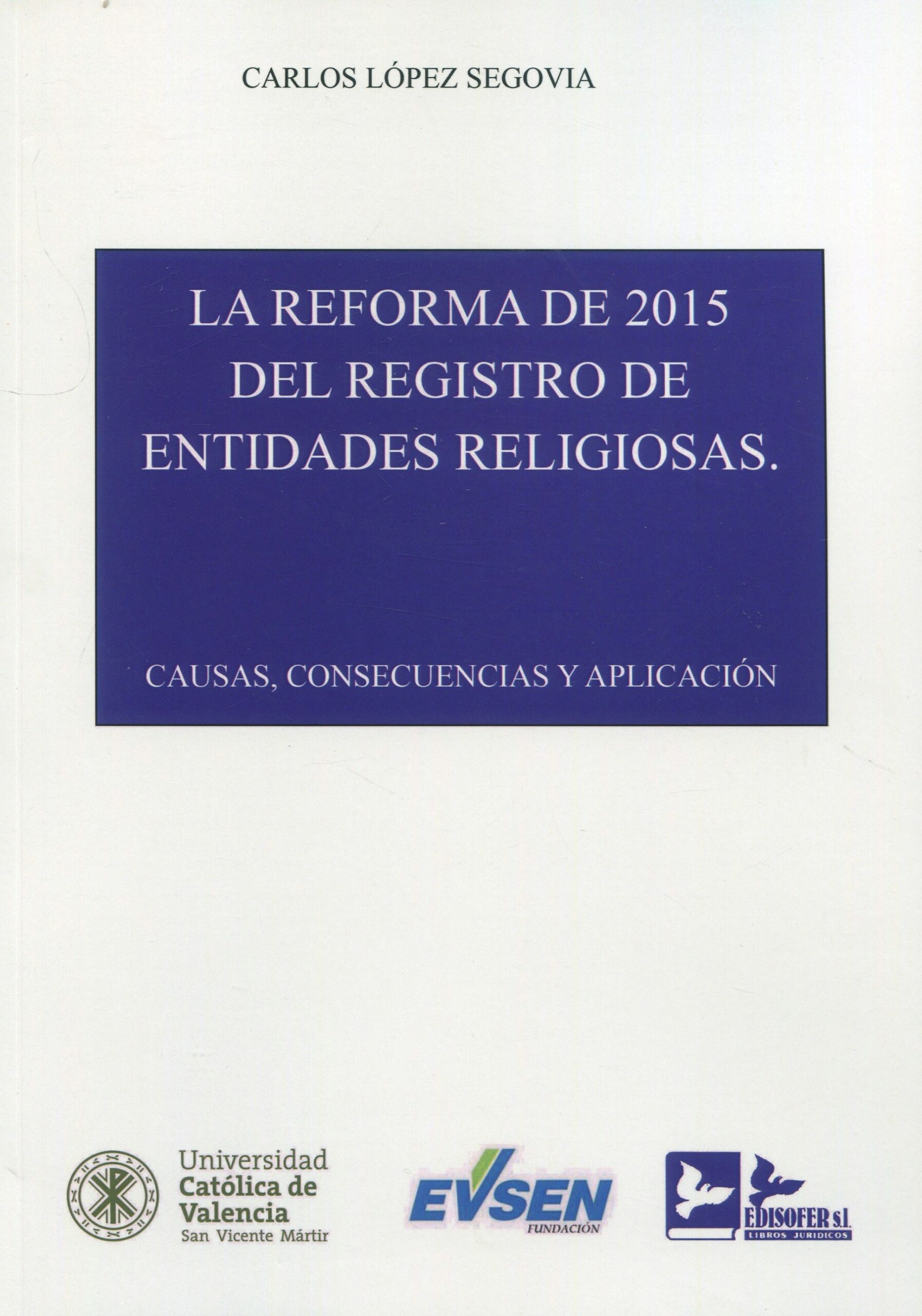 La reforma de 2015 del registro de entidades religiosas. 9788418493331