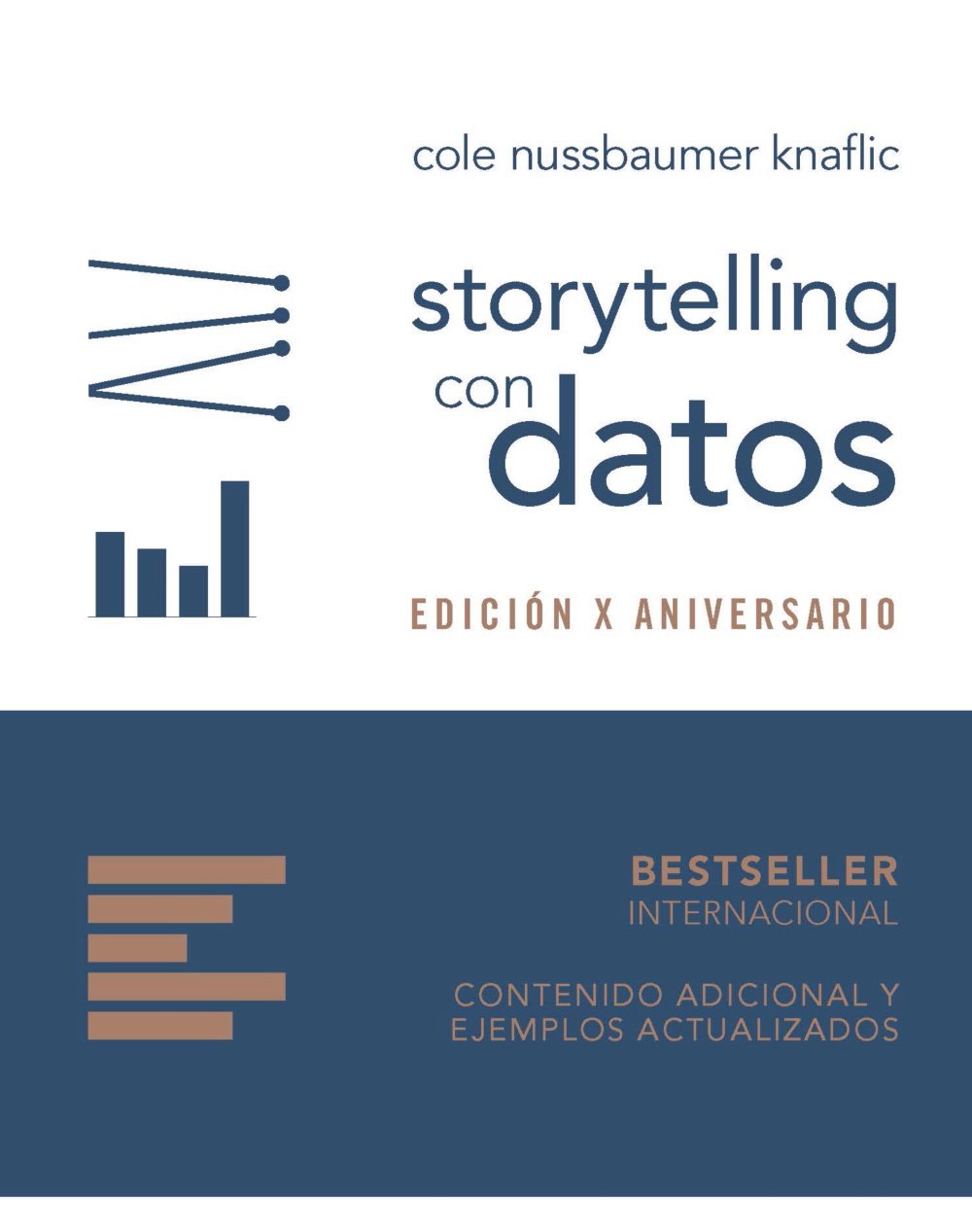 Storytelling con datos: guía de visualización de datos para profesionales de los negocios. 9788441553125