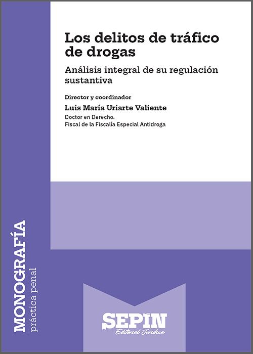 Los delitos de tráfico de drogas. 9791370418250