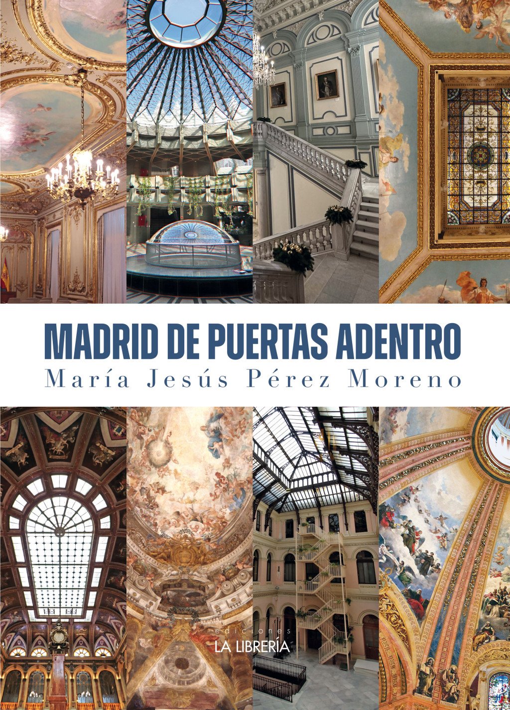 Madrid de puertas adentro. 9788498736144