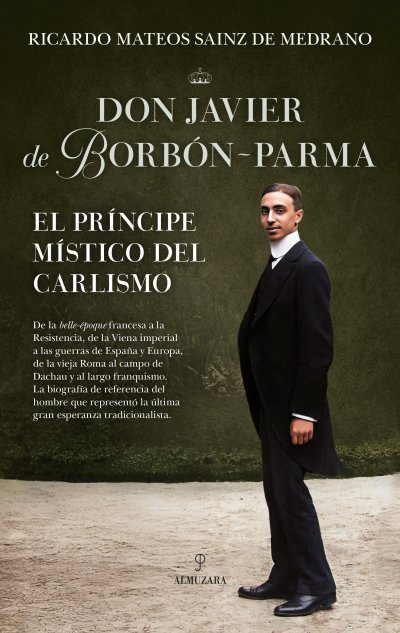 Don Javier de Borbón-Parma. 9791370204891