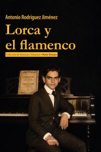 Lorca y el flamenco. 9791370205072
