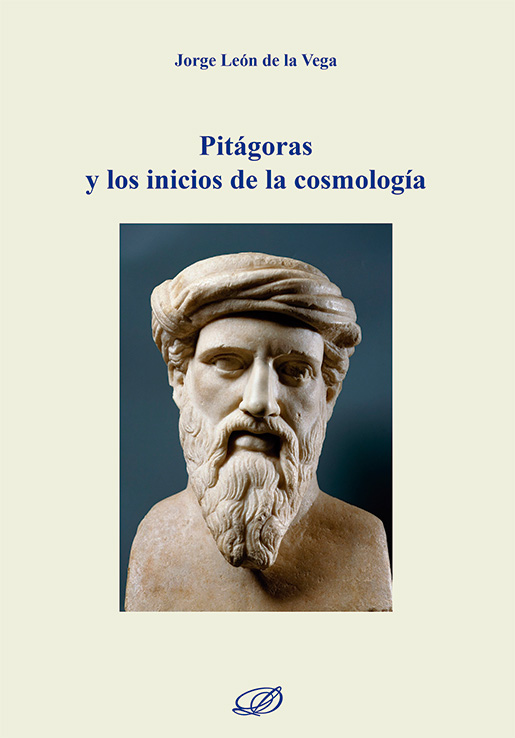 Pitágoras y los inicios de la cosmología. 9791370474201